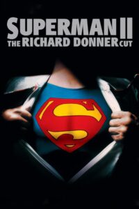 Superman 2: El Montaje de Richard Donner (Superman II: The Richard Donner Cut)