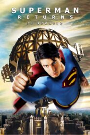Superman Regresa (Superman Returns)