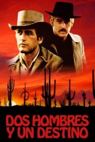 Dos Hombres y un Destino (Butch Cassidy and the Sundance Kid)
