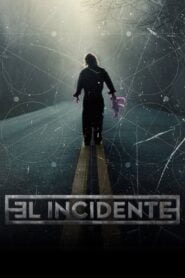 El Incidente (The Incident)
