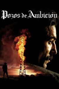 Petróleo Sangriento (There Will Be Blood)