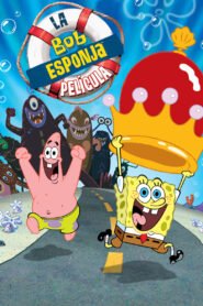 Bob Esponja: La Película (The SpongeBob SquarePants Movie)