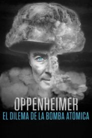 Oppenheimer: El Dilema de la Bomba Atómica (To End All War: Oppenheimer & the Atomic Bomb)