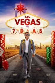 Las Vegas en 7 Dias (7 Days to Vegas)