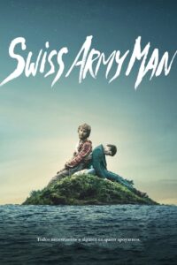 Un Cadáver para Sobrevivir (Swiss Army Man)
