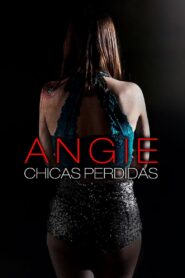 Angie: Chicas Pérdidas (Angie: Lost Girls)