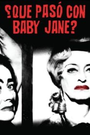 ¿Qué Pasó con Baby Jane? (What Ever Happened to Baby Jane?)