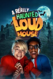 The Loud House: Una Verdadera Familia Embrujada (A Really Haunted Loud House)