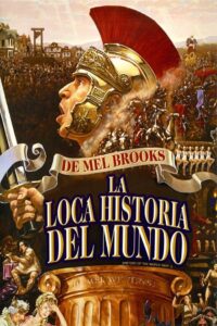 La Loca Historia del Mundo: Parte 1 (History of the World: Part I)