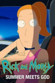 Rick and Morty: Summer Meets God [C]