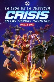 Liga de la Justicia: Crisis en Tierras Infinitas – Parte 1 (Justice League: Crisis on Infinite Earths Part One)