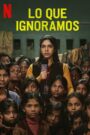 Lo Que Ignoramos (Bhakshak)
