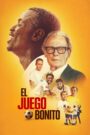 El Juego Bonito (The Beautiful Game)