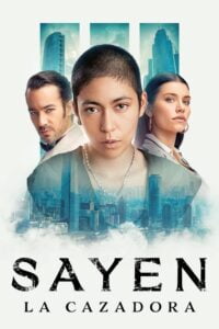 Sayen 3: La Cazadora (Sayen: The Huntress)