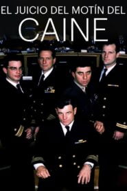 El Juicio del Motín del Caine (The Caine Mutiny Court-Martial)